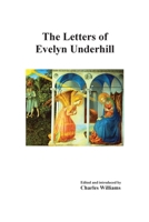 The Letters of Evelyn Underhill 1789433096 Book Cover
