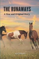 The Runaways: A New and Original Story 1636374980 Book Cover