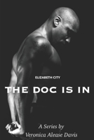 The Doc Is In (Elizabeth City) B088N45M1F Book Cover