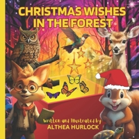 Christmas Wishes in the Forest - A Heartwarming Christmas Story Book For Kids B0CPBYGS3Q Book Cover