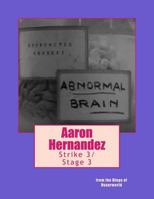 Aaron Hernandez Strike 3/Stage 3 197769943X Book Cover