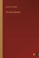 The Great Republic 3368122673 Book Cover