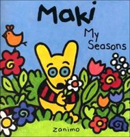 Maki My Seasons (Maki's Words) 1894363558 Book Cover