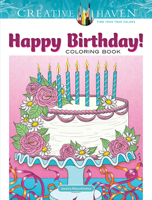 Creative Haven Happy Birthday! Coloring Book 0486828441 Book Cover