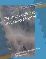 Electromedicina en Salud Mental: Compilación de evidencia terapéutica (Rehabilitación en Salud Mental) (Spanish Edition) B08GBCW4Z1 Book Cover