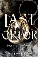 The Last Ortor: Zilda's Curse 173744190X Book Cover