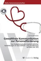 Gewaltfreie Kommunikation Zur Personalforderung 3639389379 Book Cover