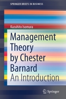 Management Theory by Chester Barnard: An Introduction 9811629781 Book Cover