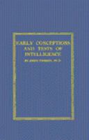 Early Conceptions and Tests of Intelligence. 0837128366 Book Cover