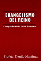EVANGELISMO DEL REINO: Compartiendo la fe sin fronteras. (Spanish Edition) B0H2YQ69TK Book Cover