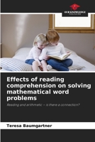 Effects of reading comprehension on solving mathematical word problems 6209535542 Book Cover