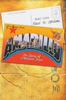 Amarillo: The Story of a Western Town 0896725871 Book Cover