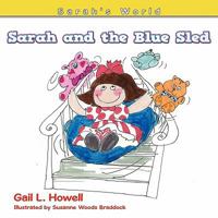 Sarah and the Blue Sled: Sarah's World 143897597X Book Cover
