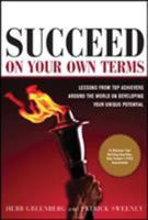 Succeed on Your Own Terms 007144534X Book Cover
