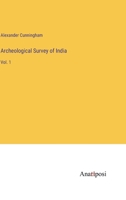 Archeological Survey of India Volume I. 374117033X Book Cover