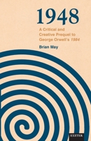 1948: A Critical and Creative Prequel to Orwell's 1984 1804131296 Book Cover
