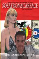 Sosafromscarface: The Saga Begins 1545142734 Book Cover