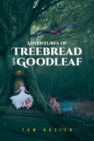 Adventures of Treebread and Goodleaf B0BZWVG4D4 Book Cover