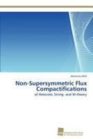 Non-Supersymmetric Flux Compactifications 3838133420 Book Cover