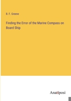 Finding the Error of the Marine Compass on Board Ship 338283216X Book Cover