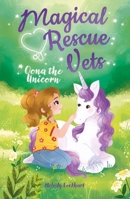 Magical Rescue Vets: Oona the Unicorn 1789502942 Book Cover