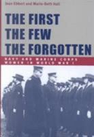 The First, the Few, the Forgotten: Navy and Marine Corps Women in World War I 155750203X Book Cover