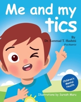 Me and My Tics B0CCXVNHB4 Book Cover