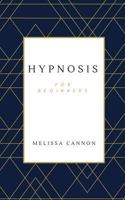 Hypnosis for Beginners 1984139185 Book Cover