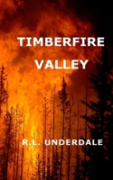 Timberfire Valley 1548991902 Book Cover
