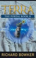 TERRA (The Portal Series, Book 2): An Alternative History Adventure 1614178712 Book Cover