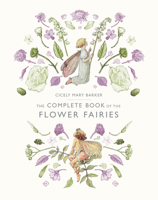 The Complete Book of the Flower Fairies 0723248397 Book Cover