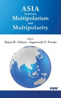 Asia between Multipolarism and Multipolarity 9389137438 Book Cover
