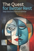 The Quest for Better Rest: Sleep Solutions from an ADHDer (The Quest Series) B0CQM52DXW Book Cover