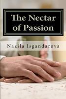 The Nectar of Passion 1481925962 Book Cover