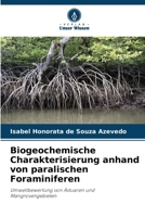 Biogeochemische Charakterisierung anhand von paralischen Foraminiferen (German Edition) 6207745663 Book Cover