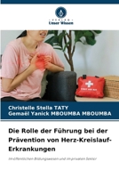 Die Rolle der Führung bei der Prävention von Herz-Kreislauf-Erkrankungen (German Edition) 6630389980 Book Cover
