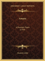 Amana: A Dramatic Poem 1104610035 Book Cover