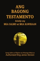 Ang Bagong Testamento kalakip ang Mga Salmo at Mga Kawikaan: Kalakip ang 0359728642 Book Cover