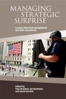 Managing Strategic Surprise: Lessons from Risk Management and Risk Assessment 0521709601 Book Cover