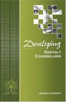 Developing Gestalt Counselling (Developing Counselling series) 0803978618 Book Cover