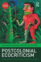 Postcolonial Ecocriticism: Literature, Animals, Environment 1138784192 Book Cover