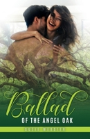 Ballad of the Angel Oak 0578717859 Book Cover