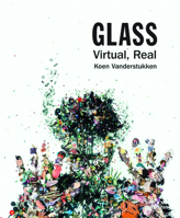 Glass: Virtual, Real 1910433926 Book Cover