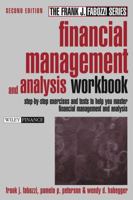 Financial Management and Analysis Workbook: Step-by-Step Exercises and Tests to Help You Master Financial Management and Analysis (Frank J. Fabozzi Series) 0471477613 Book Cover