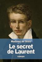 Le Secret de Laurent 1530519322 Book Cover