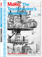 The Troublemaker's Handbook: A Compendium of Tricks and Hacks Using Leds, Transistors, and Integrated Circuits 1680451596 Book Cover