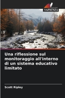 Una riflessione sul monitoraggio all'interno di un sistema educativo limitato (Italian Edition) 6202175923 Book Cover