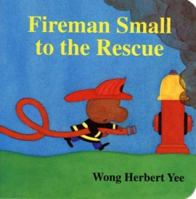 Fireman Small to the Rescue 0395881226 Book Cover
