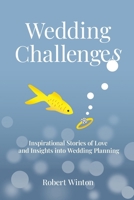 Wedding Challenges!: The Unexpected Storms of Wedding Planning B0FBH7MVGQ Book Cover