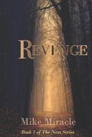Revenge: Book 1 of The Next Series 1790166683 Book Cover